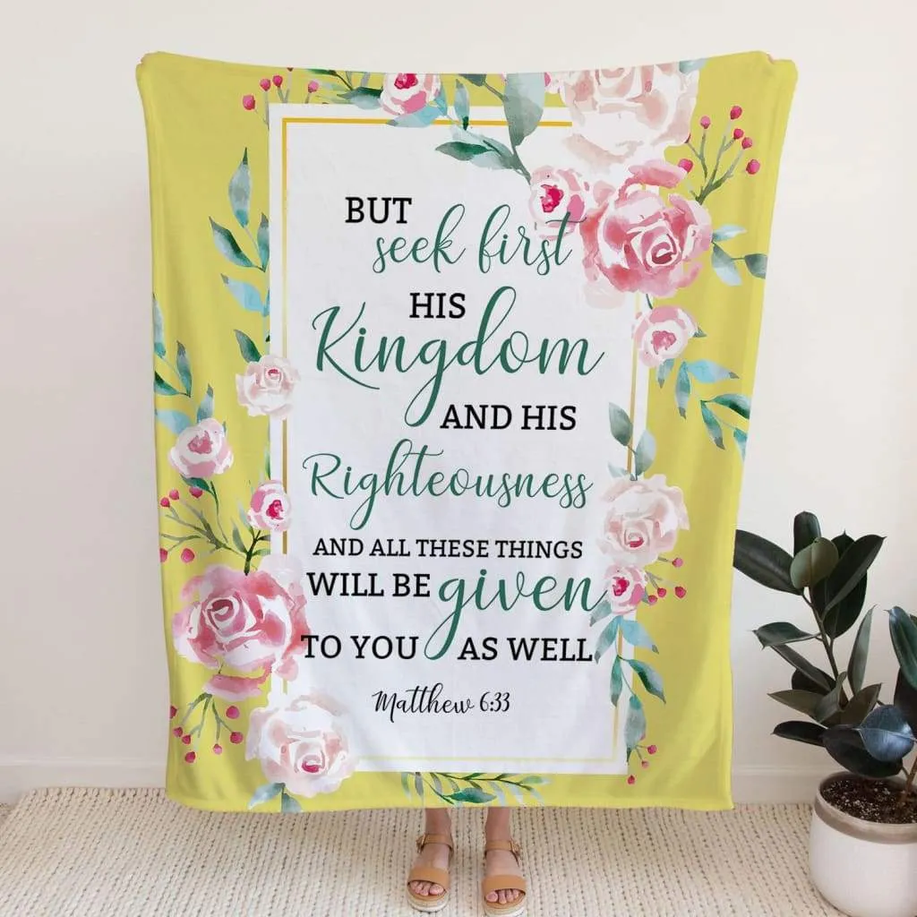 But Seek First His Kingdom Matthew 633 Fleece Blanket - Christian Blanket - Bible Verse Blanket